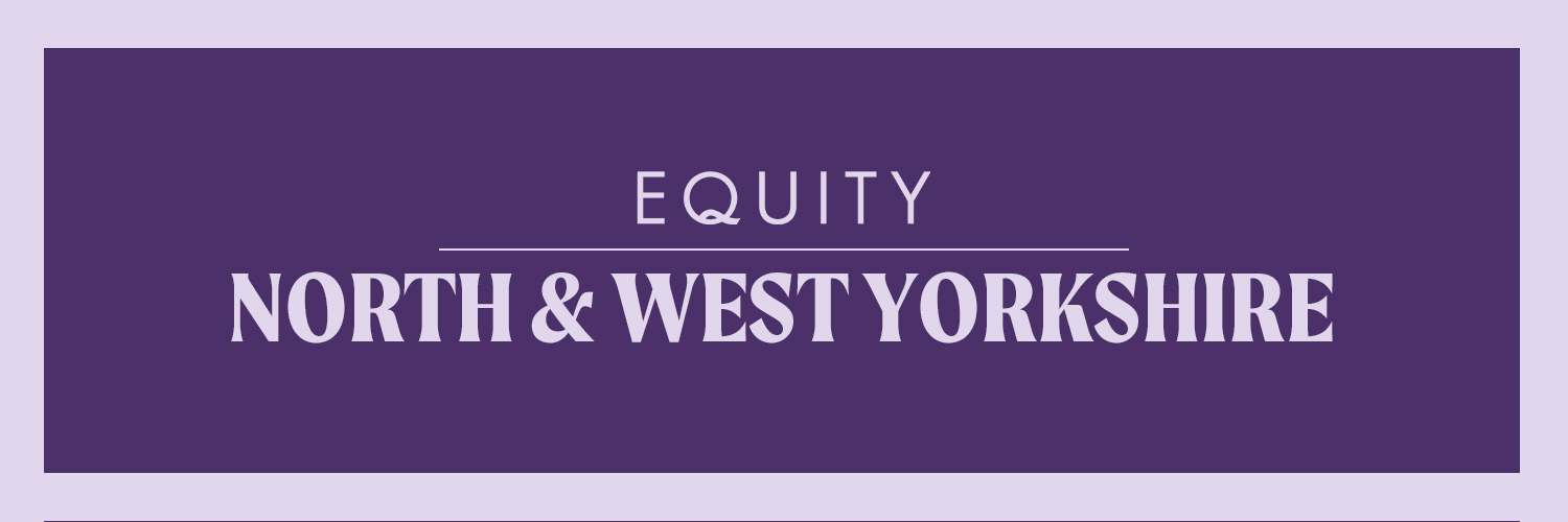 Lilac text against a purple backdrop reads "Equity - North & West Yorkshire"