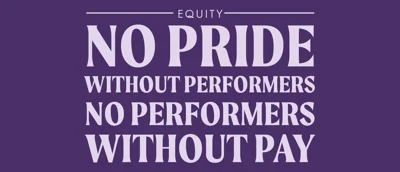 No pride without performers, no performers without pay
