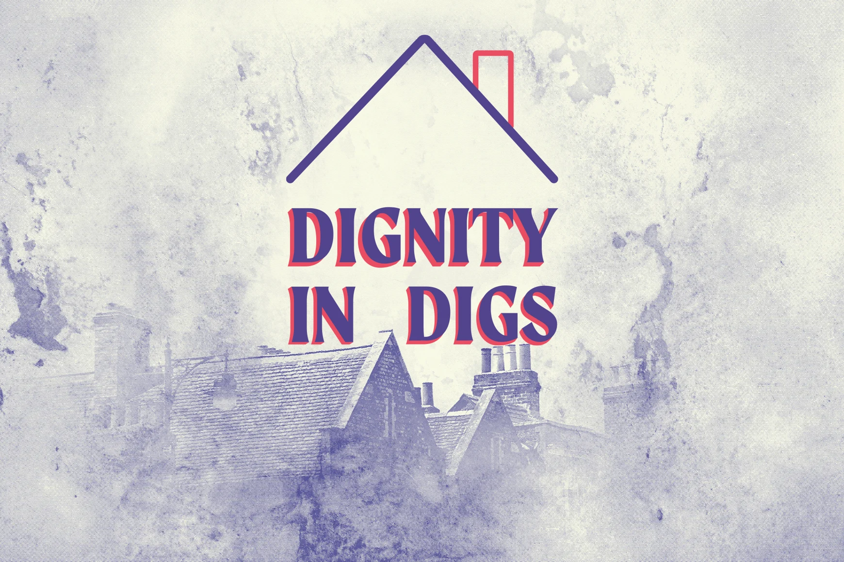 Dignity in digs